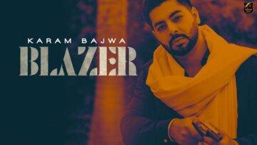Blazer Lyrics - Karam Bajwa