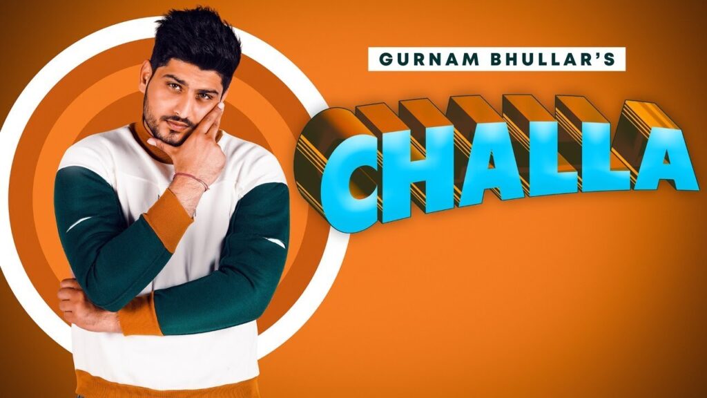 Challa Lyrics – Gurnam Bhullar