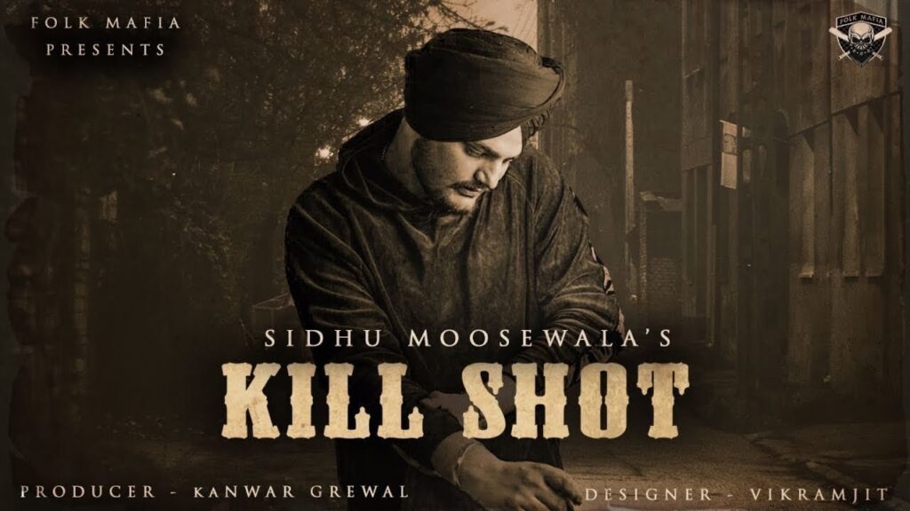 Kill Shot Lyrics - Sidhu Moose Wala
