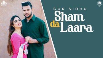 Sham Da Laara Lyrics - Gur Sidhu | Neha Malik