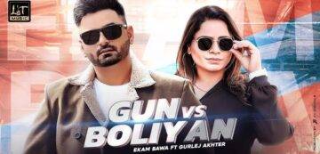 Gun vs Boliyan Lyrics - Ekam Bawa, Gurlej Akhter