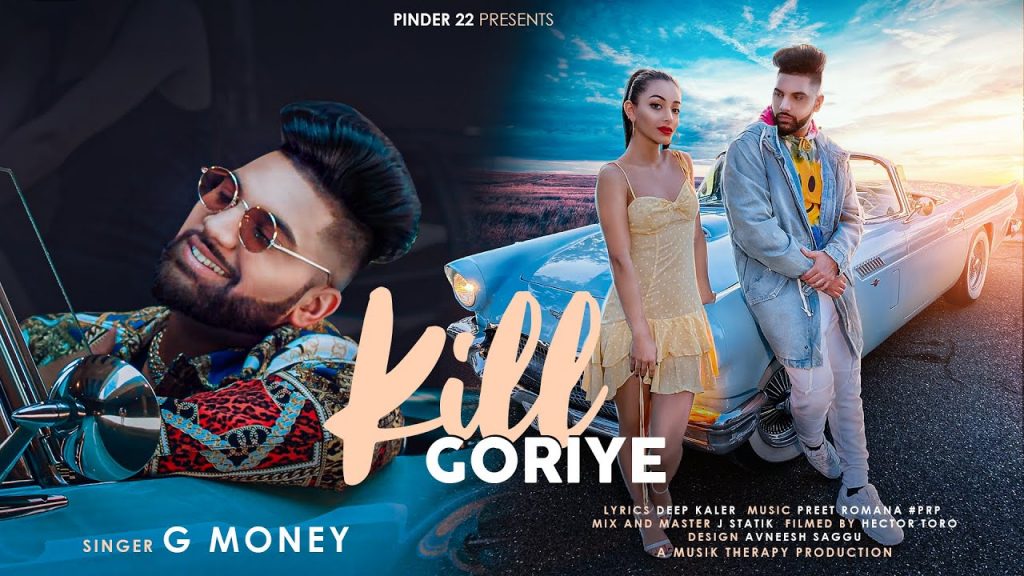 Kill Goriye Lyrics - G Money