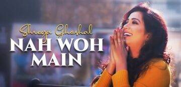 Nah Woh Main Lyrics - Shreya Ghoshal