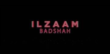 Ilzaam Lyrics - Badshah