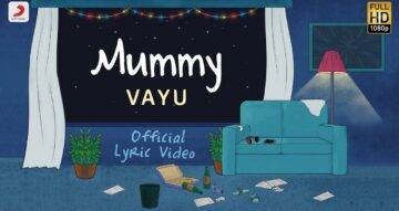 Mummy Lyrics - Vayu