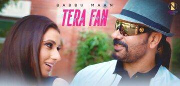 Tera Fan Lyrics - Babbu Maan