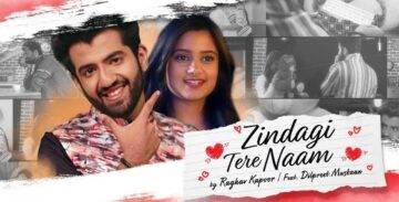 Zindagi Tere Naam Lyrics - Raghav Kapoor
