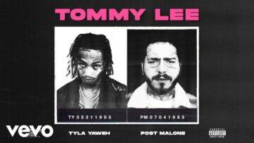 Tommy Lee Lyrics - Tyla Yaweh ft. Post Malone