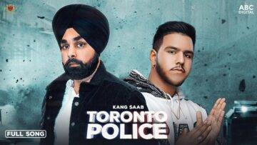 Toronto Police Lyrics - Kang Saab