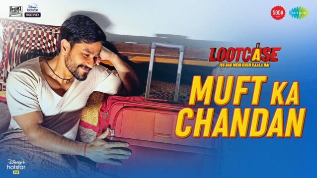 Muft Ka Chandan Lyrics - Lootcase