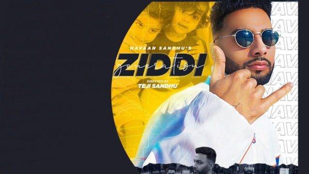 Ziddi Generation Lyrics - Navaan Sandhu