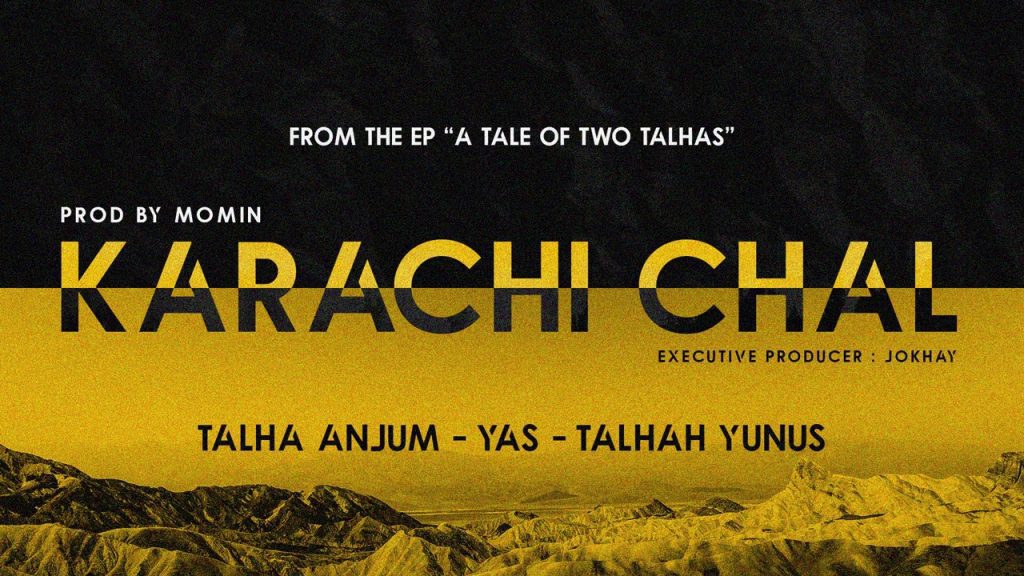 Karachi Chal Lyrics - Talha Anjum, Talhah Yunus & Yas