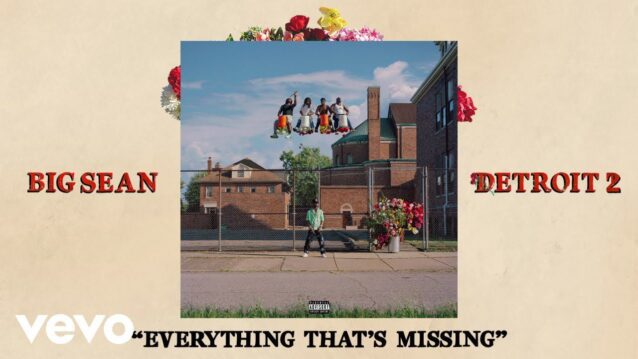 Everything That's Missing Lyrics - Big Sean ft. Dwele