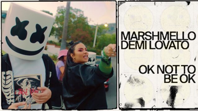 OK Not To Be OK Lyrics - Marshmello x Demi Lovato