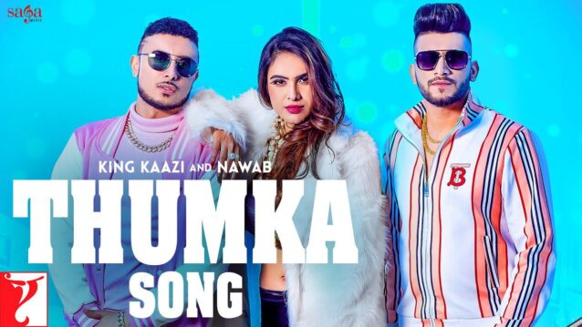 Thumka Lyrics - King Kaazi x Nawab