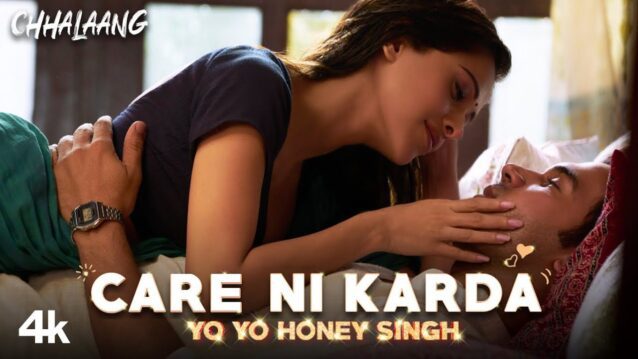Care Ni Karda Lyrics - Chhalaang | Yo Yo Honey Singh