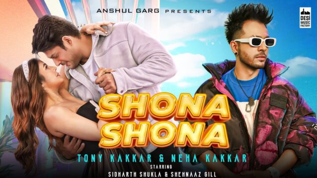 Shona Shona Lyrics - Tony Kakkar x Neha Kakkar