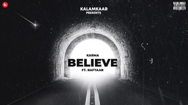 Jo Tu Chahega (Believe) Lyrics - Karma x Raftaar