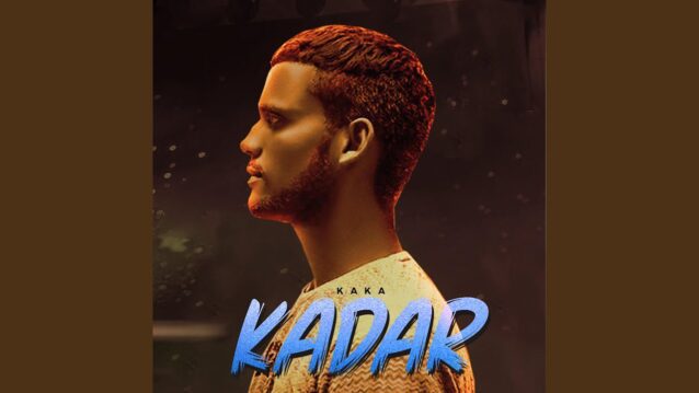 Kadar Lyrics - Kaka