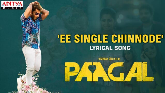Ee Single Chinnode Lyrics - Paagal | Benny Dayal