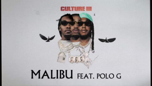 Malibu Lyrics - Migos ft. Polo G
