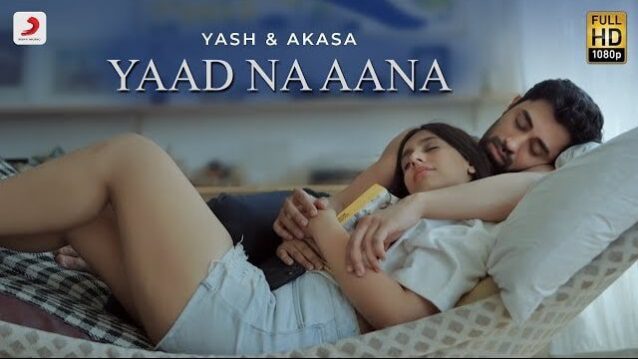 Yaad Na Aana Lyrics - Yash Narvekar, Akasa