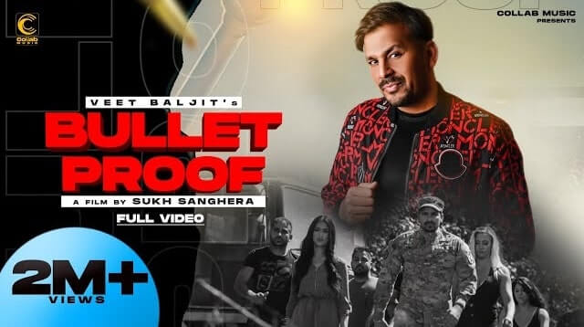 Bullet Proof Lyrics - Veet Baljit
