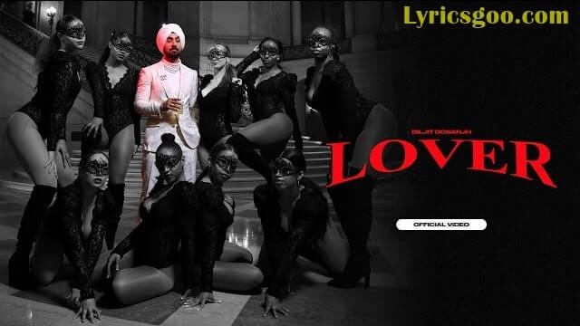 Lover Lyrics - Diljit Dosanjh