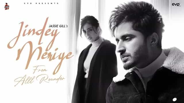 Jindey Meriye Lyrics - Jassie Gill | Mickey Singh