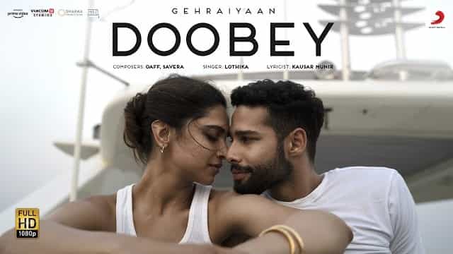 Doobey Lyrics – Gehraiyaan | Deepika Padukone Doobey Lyrics - Gehraiyaan | Deepika Padukone