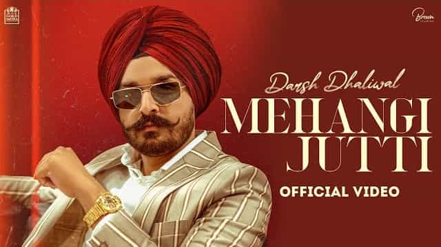 Mehangi Jutti Lyrics – Darsh Dhaliwal Mehangi Jutti Lyrics - Darsh Dhaliwal