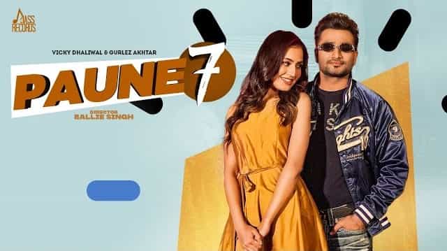 Paune 7 Lyrics – Vicky Dhaliwal | Gurlez Akhtar Paune 7 Lyrics - Vicky Dhaliwal | Gurlez Akhtar