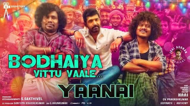 Bodhaiya Vittu Vaale Lyrics – Yaanai | G.V. Prakash Bodhaiya Vittu Vaale Lyrics - Yaanai | G.V. Prakash