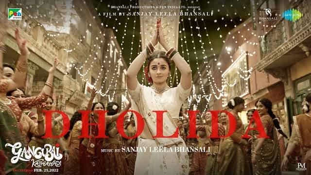 Dholida Lyrics – Gangubai Kathiawadi | Alia Bhatt Dholida Lyrics - Gangubai Kathiawadi | Alia Bhatt