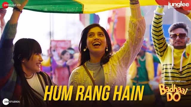 Hum Rang Hain Lyrics – Badhaai Do Hum Rang Hain Lyrics - Badhaai Do