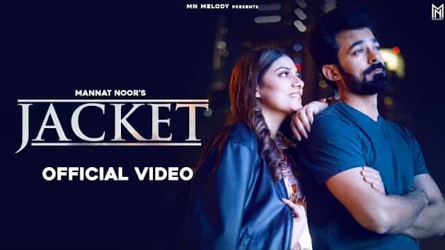 Jacket Lyrics – Mannat Noor Jacket Lyrics - Mannat Noor
