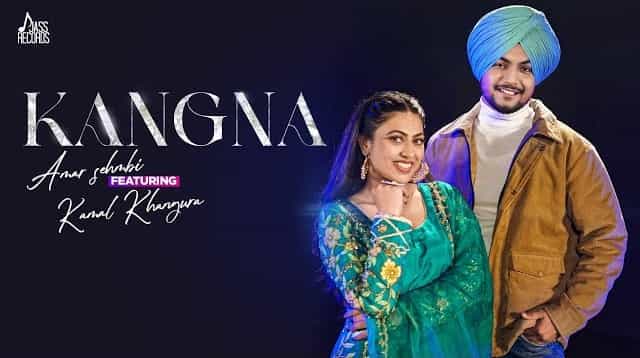 Kangna Lyrics – Amar Sehmbi Kangna Lyrics - Amar Sehmbi