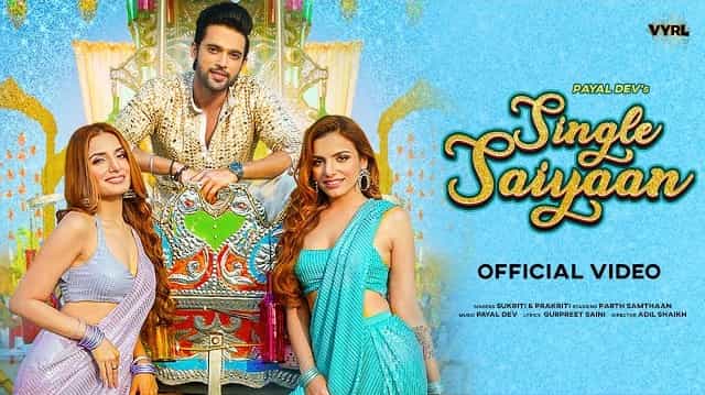Single Saiyaan Lyrics – Sukriti Kakar | Prakriti Kakar Single Saiyaan Lyrics - Sukriti Kakar | Prakriti Kakar
