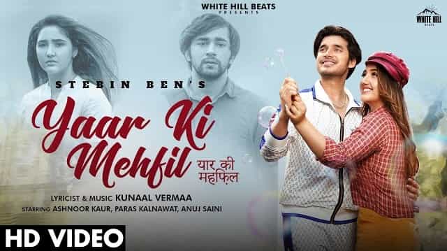 Yaar Ki Mehfil Lyrics – Stebin Ben Yaar Ki Mehfil Lyrics - Stebin Ben