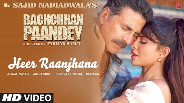 Heer Raanjhana Lyrics – Bachchhan Paandey Heer Raanjhana Lyrics - Bachchhan Paandey