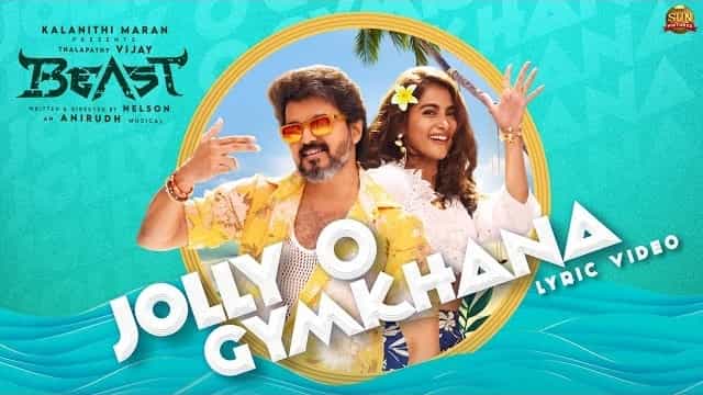 Jolly O Gymkhana Lyrics – Beast | Thalapathy Vijay Jolly O Gymkhana Lyrics - Beast | Thalapathy Vijay