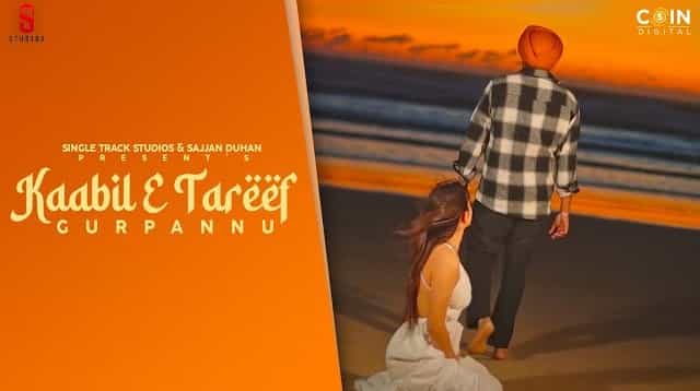 Kaabil E Tareef Lyrics – Gurpannu Kaabil E Tareef Lyrics - Gurpannu