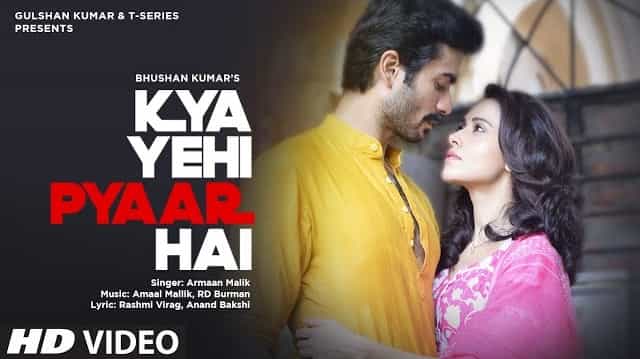Kya Yehi Pyaar Hai Lyrics – Armaan Malik Kya Yehi Pyaar Hai Lyrics - Armaan Malik