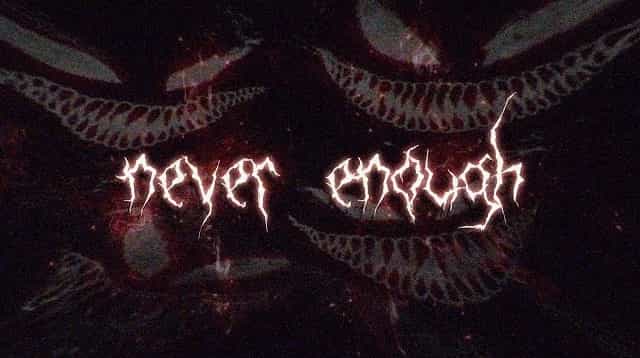 Never Enough Lyrics – zxcursed Never Enough Lyrics - zxcursed