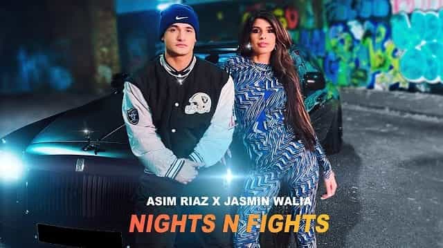 Nights n Fights Lyrics – Jasmin Walia | Asim Riaz Nights n Fights Lyrics - Jasmin Walia | Asim Riaz