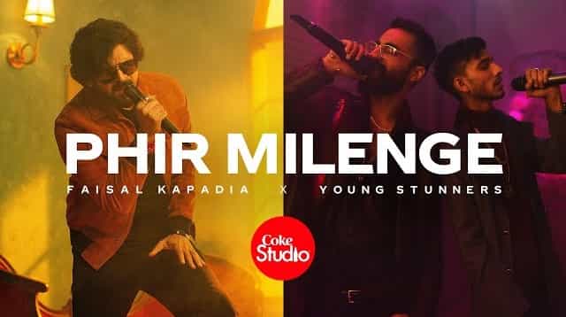 Phir Milenge Lyrics – Faisal Kapadia x Young Stunners Phir Milenge Lyrics - Faisal Kapadia x Young Stunners