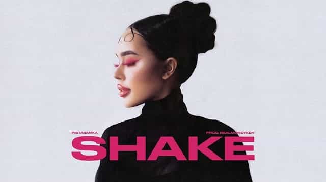 SHAKE Lyrics - Instasamka