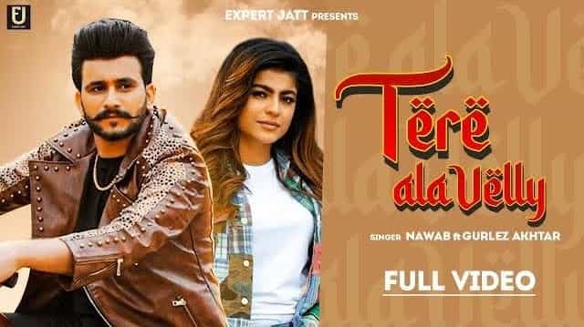Tere Ala Velly Lyrics – Nawab | Gurlez Akhtar Tere Ala Velly Lyrics - Nawab | Gurlez Akhtar