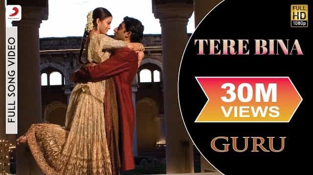 Tere Bina Lyrics – Guru | A R Rahman Tere Bina Lyrics - Guru | A R Rahman