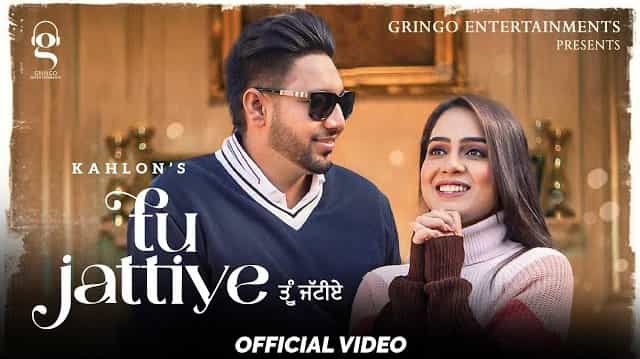 Tu Jattiye Lyrics – Kahlon Tu Jattiye Lyrics - Kahlon